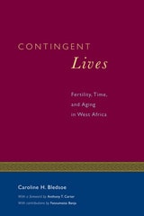 cover of Contingent Lives: Fertility, Time, and Aging in West Africa