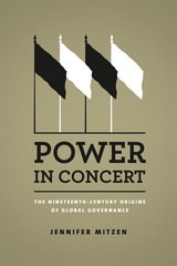 cover of Power in Concert: The Nineteenth-Century Origins of Global Governance