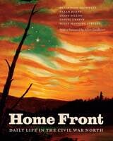 cover of Home Front: Daily Life in the Civil War North