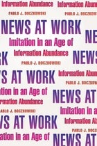 cover of News at Work: Imitation in an Age of Information Abundance