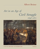 cover of Art in an Age of Civil Struggle, 1848-1871