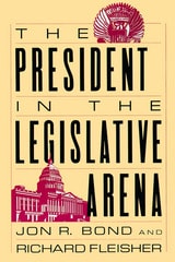 cover of The President in the Legislative Arena