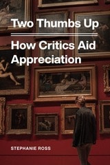cover of Two Thumbs Up: How Critics Aid Appreciation