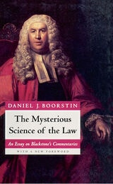 cover of The Mysterious Science of the Law: An Essay on Blackstone's Commentaries