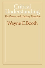 cover of Critical Understanding: The Powers and Limits of Pluralism