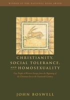 cover of Christianity, Social Tolerance, and Homosexuality: Gay People in Western Europe from the Beginning of the Christian Era to the Fourteenth Century