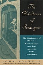 cover of The Kindness of Strangers: The Abandonment of Children in Western Europe from Late Antiquity to the Renaissance