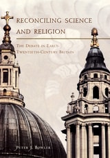 cover of Reconciling Science and Religion: The Debate in Early-Twentieth-Century Britain