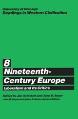 cover of University of Chicago Readings in Western Civilization, Volume 8: Nineteenth-Century Europe: Liberalism and its Critics
