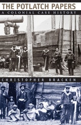 cover of The Potlatch Papers: A Colonial Case History