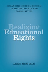 cover of Realizing Educational Rights: Advancing School Reform through Courts and Communities