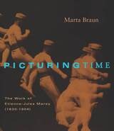 cover of Picturing Time: The Work of Etienne-Jules Marey (1830-1904)