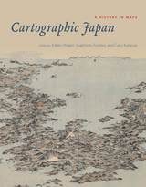 cover of Cartographic Japan: A History in Maps