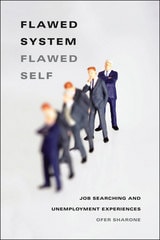 cover of Flawed System/Flawed Self: Job Searching and Unemployment Experiences