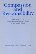 cover of Compassion and Responsibility: Readings in the History of Social Welfare Policy in the United States