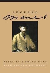 cover of Edouard Manet: Rebel in a Frock Coat