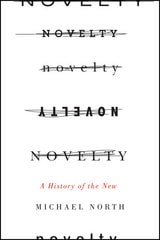 cover of Novelty: A History of the New