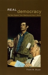 cover of Real Democracy: The New England Town Meeting and How It Works
