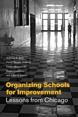 cover of Organizing Schools for Improvement: Lessons from Chicago