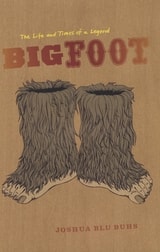 cover of Bigfoot: The Life and Times of a Legend
