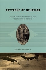 cover of Patterns of Behavior: Konrad Lorenz, Niko Tinbergen, and the Founding of Ethology