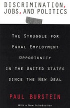 cover of Discrimination, Jobs, and Politics: The Struggle for Equal Employment Opportunity in the United States since the New Deal