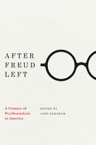 cover of After Freud Left: A Century of Psychoanalysis in America