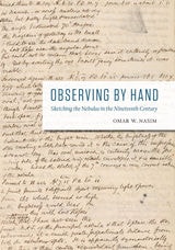 cover of Observing by Hand: Sketching the Nebulae in the Nineteenth Century