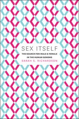 cover of Sex Itself: The Search for Male and Female in the Human Genome