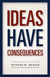 cover of Ideas Have Consequences: Expanded Edition