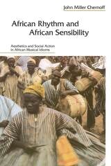 cover of African Rhythm and African Sensibility: Aesthetics and Social Action in African Musical Idioms