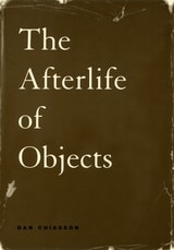 cover of The Afterlife of Objects