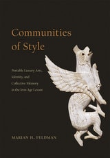 cover of Communities of Style: Portable Luxury Arts, Identity, and Collective Memory in the Iron Age Levant
