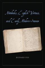 cover of Notebooks, English Virtuosi, and Early Modern Science