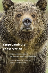 cover of Large Carnivore Conservation: Integrating Science and Policy in the North American West
