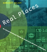 cover of Real Places: An Unconventional Guide to America's Generic Landscape