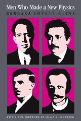 cover of Men Who Made a New Physics: Physicists and the Quantum Theory