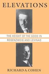cover of Elevations: The Height of the Good in Rosenzweig and Levinas