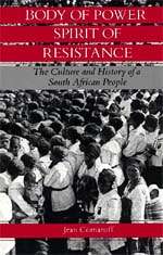 cover of Body of Power, Spirit of Resistance: The Culture and History of a South African People