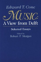 cover of Music: A View from Delft.  Selected Essays