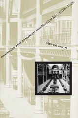 cover of Museums and American Intellectual Life, 1876-1926