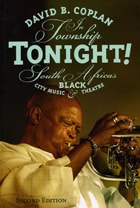 cover of In Township Tonight!: South Africa's Black City Music and Theatre, Second Edition