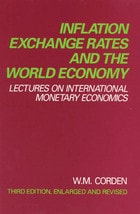 cover of Inflation, Exchange Rates, and the World Economy: Lectures on International Monetary Economics