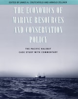 cover of The Economics of Marine Resources and Conservation Policy: The Pacific Halibut Case Study with Commentary
