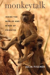 cover of Monkeytalk: Inside the Worlds and Minds of Primates
