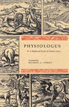 cover of Physiologus: A Medieval Book of Nature Lore