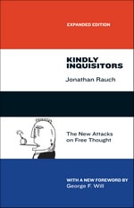 cover of Kindly Inquisitors: The New Attacks on Free Thought, Expanded Edition