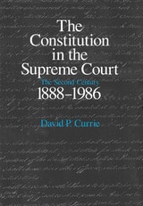 cover of The Constitution in the Supreme Court: The Second Century, 1888-1986