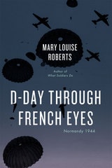 cover of D-Day Through French Eyes: Normandy 1944