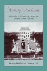 cover of Family Fortunes: Men and Women of the English Middle Class, 1780-1850